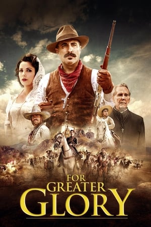 For Greater Glory The True Story of Cristiada 2012 Hindi Dual Audio | Hindi Dubbed Movie BluRay [1.1GB]